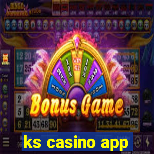 ks casino app