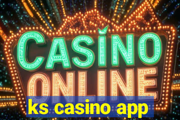 ks casino app