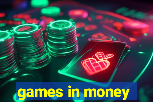 games in money