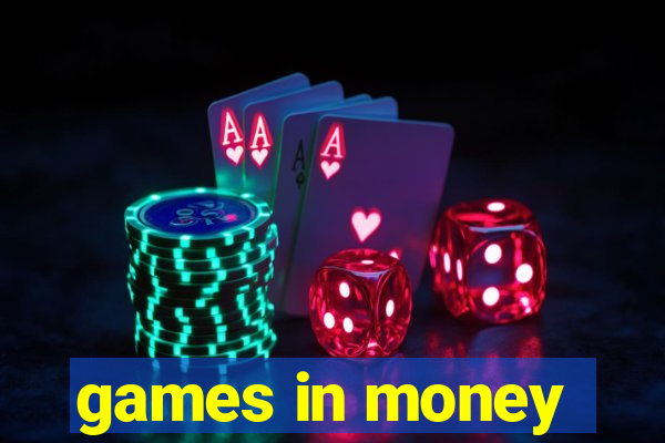 games in money