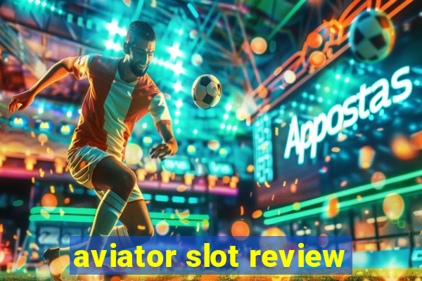 aviator slot review