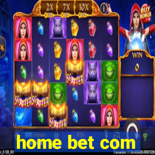 home bet com