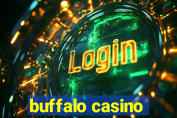 buffalo casino