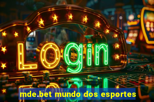 mde.bet mundo dos esportes