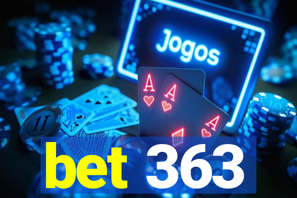 bet 363