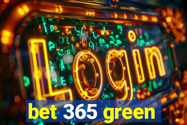 bet 365 green