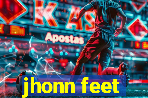 jhonn feet