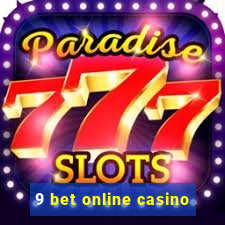 9 bet online casino