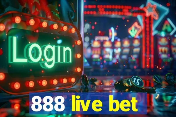 888 live bet