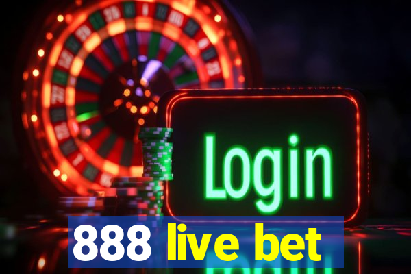 888 live bet