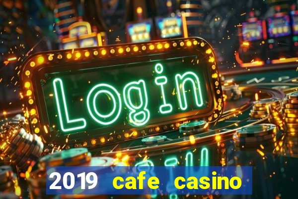 2019 cafe casino no deposit bonus codes