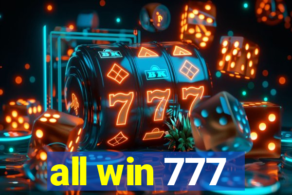 all win 777