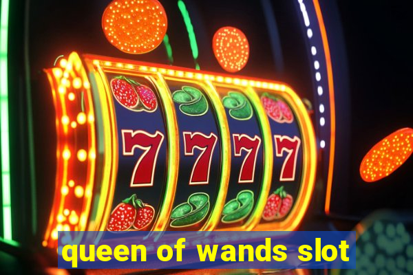 queen of wands slot