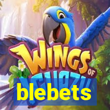 blebets