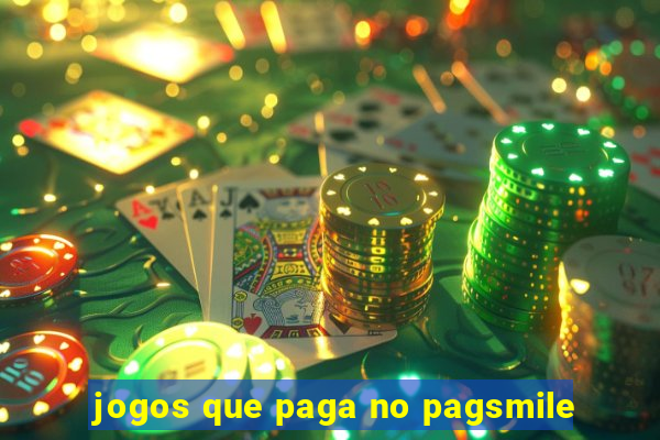 jogos que paga no pagsmile