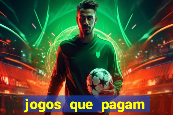 jogos que pagam dinheiro no pix de verdade