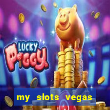 my slots vegas casino online