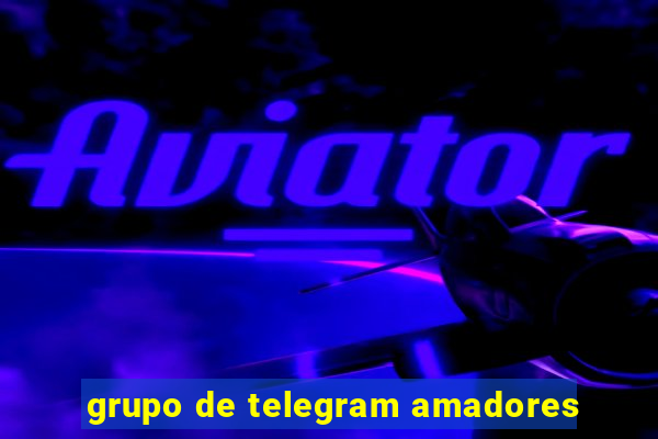 grupo de telegram amadores