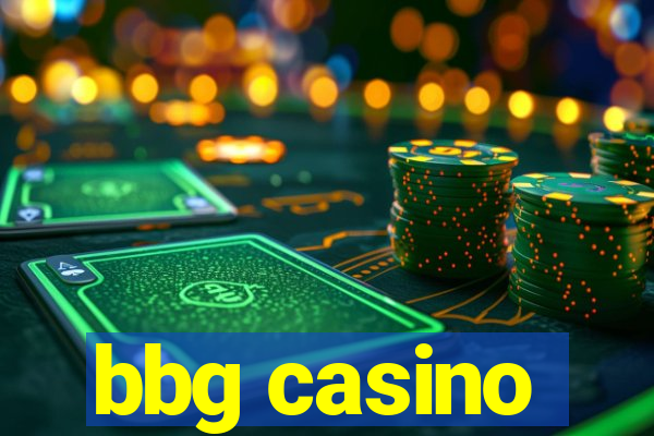 bbg casino