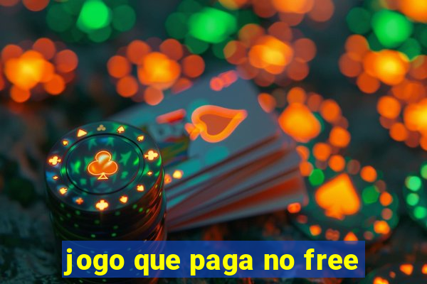 jogo que paga no free