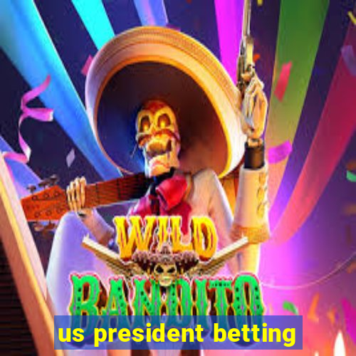 us president betting