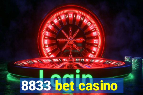 8833 bet casino