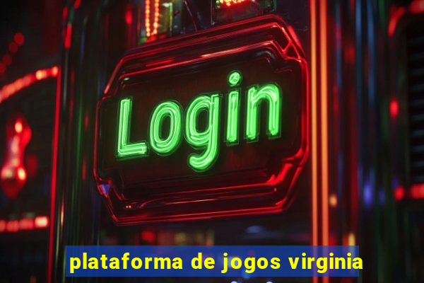 plataforma de jogos virginia