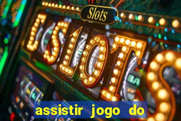 assistir jogo do flamengo ao vivo no multicanais