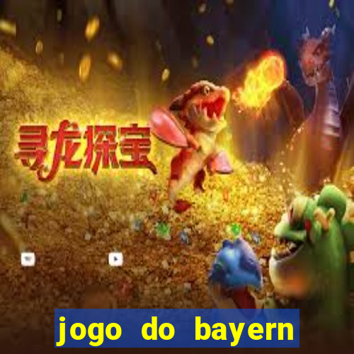 jogo do bayern onde assistir