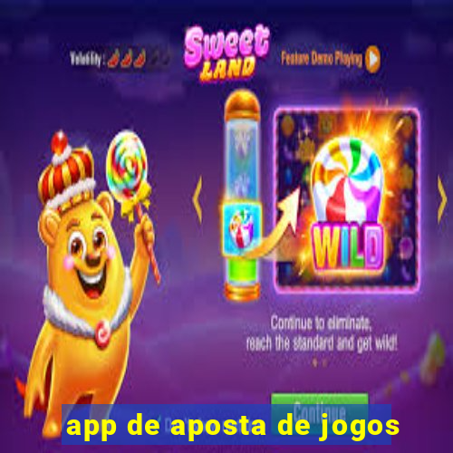 app de aposta de jogos