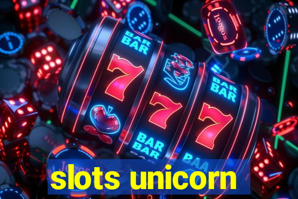 slots unicorn