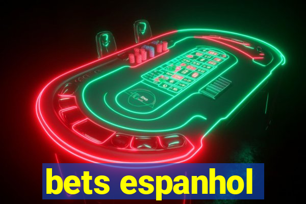 bets espanhol