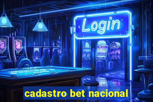 cadastro bet nacional