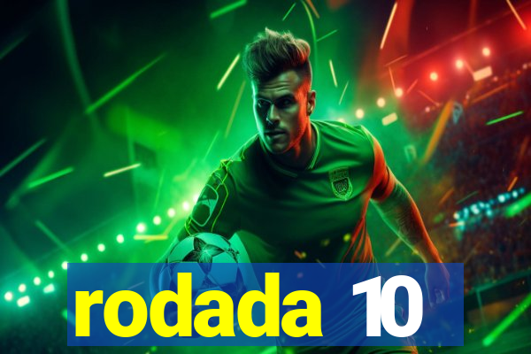 rodada 10