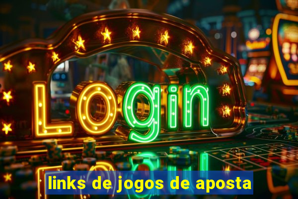 links de jogos de aposta