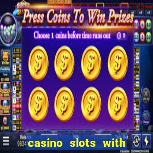 casino slots with real money