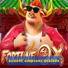 assistir simpsons dublado