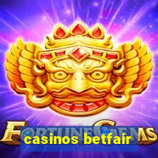 casinos betfair