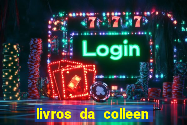 livros da colleen hoover pdf grátis tarde demais