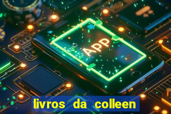 livros da colleen hoover pdf grátis tarde demais