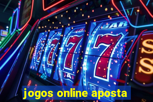 jogos online aposta