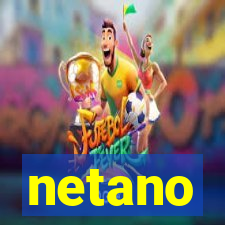 netano