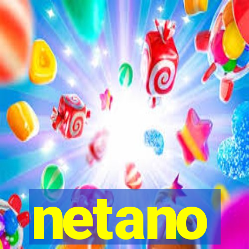 netano