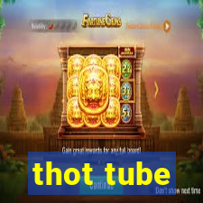 thot tube