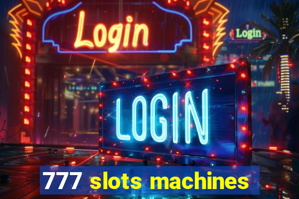 777 slots machines