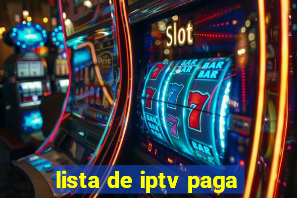 lista de iptv paga