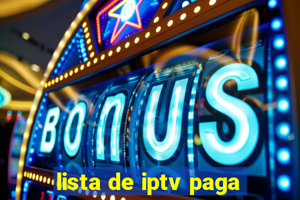 lista de iptv paga