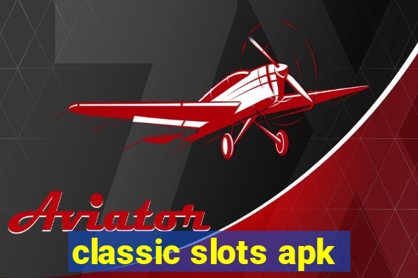 classic slots apk