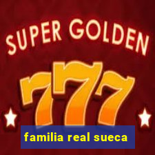 familia real sueca