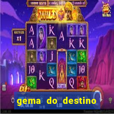 gema do destino c贸digos 2024